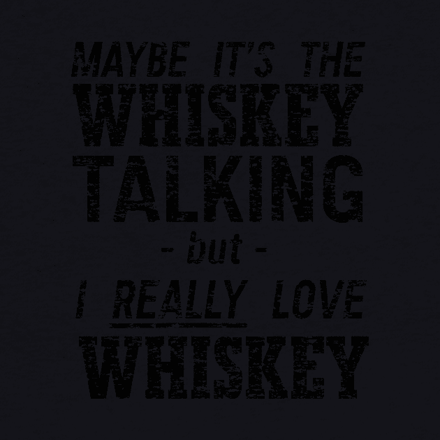 Maybe it’s the whiskey talking by Blister